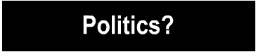 Politics?